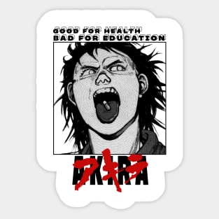 AKIRA Good for health bad for education Sticker